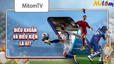 Tận hưởng không gian trực tiếp bóng đá không quảng cáo tại Mitom TV